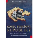 NAŠE VOJSKO-knižní distribuce s.r.o. Konec Benešovy republiky – Hledejceny.cz