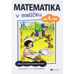 Matematika v malíčku pro 4. třídu - Simona Špačková – Hledejceny.cz