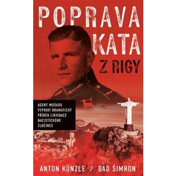 Poprava Kata z Rigy - Anton Künzle