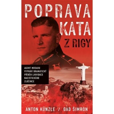 Poprava Kata z Rigy - Anton Künzle – Hledejceny.cz