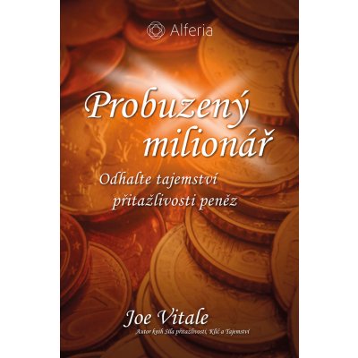 Probuzený milionář | Vitale Joe – Hledejceny.cz