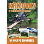 Křížovky s velkými písmeny Na kole po Slovensku – Hledejceny.cz