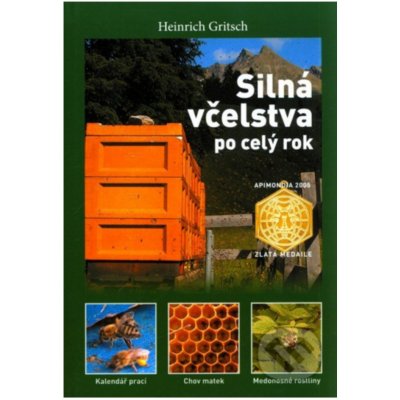 Silná včelstva po celý rok - Heinrich Gritsch – Zboží Mobilmania