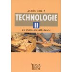Technologie II - Pro studijní obor Nábytkářství - Uhlíř Alois – Zbozi.Blesk.cz