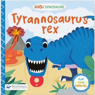 Ahoj Dinosaure / Tyrannosaurus Rex - Peskimo – Zbozi.Blesk.cz
