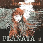 Pláňata - Petra Dvořáková - čte Marie Černochová – Hledejceny.cz