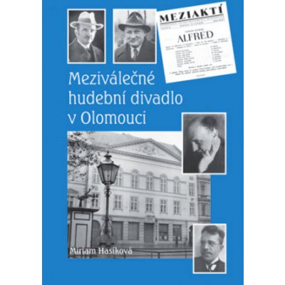 Meziválečné hudební divadlo v Olomouci