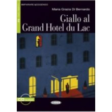 Giallo Al Grand Hotel Du Lac [With CD Audio] Grazia Di Bernardo MariaPaperback