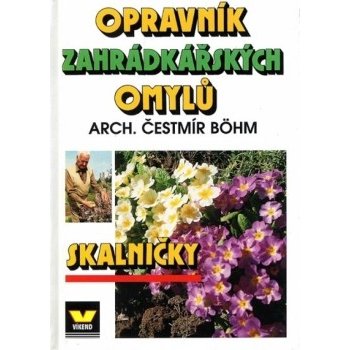 Opravník zahr.omylů-skalničky - Čestmír Bohm