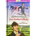 Pes baskervillský Sherlock Holmes - Světová četba pro školáky - Arthur Conan Doyle – Hledejceny.cz