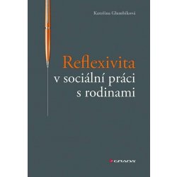 Reflexivita v sociální práci s rodinami