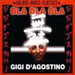 D'agostino Gigi - Bla Bla Bla CD – Hledejceny.cz