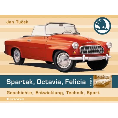 Spartak, Octavia, Felicia - německé vydání - Jan Tuček