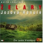Želary Jozova Hanule Květa Legátová - čte Lenka Vlasáková – Sleviste.cz