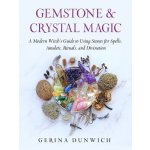 Gemstone and Crystal Magic: A Modern Witchs Guide to Using Stones for Spells, Amulets, Rituals, and Divination Dunwich GerinaPaperback – Hledejceny.cz