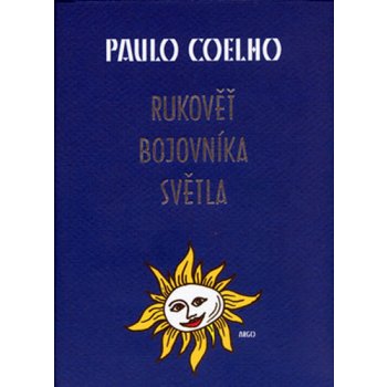 Rukověť bojovníka světla - Coelho Paulo