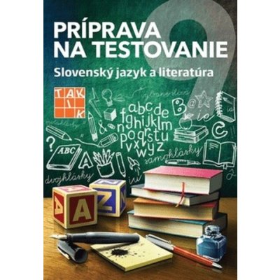 Príprava na testovanie 9 Slovenský jazyk a literatúra [SK] – Zbozi.Blesk.cz