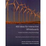 400 Ideas for Interactive Whiteboards - Pete Sharma , Barney... – Hledejceny.cz