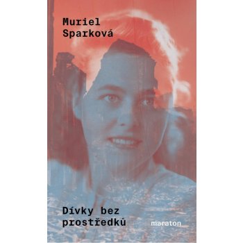 Dívky bez prostředků - Sparková Muriel