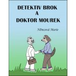 Detektiv Brok a doktor Mourek – Hledejceny.cz