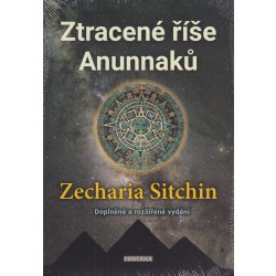 Ztracené říše Anunnaků - Zecharia Sitchin