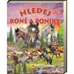 Hledej koně a poníky Kolektiv – Hledejceny.cz