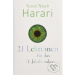 21 Lektionen fr das 21. Jahrhundert Harari Yuval Noah – Hledejceny.cz