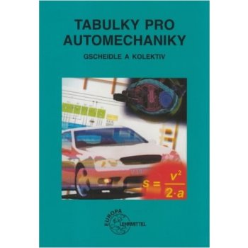 Tabulky pro automechaniky – Gschiedle Rolf a kol.