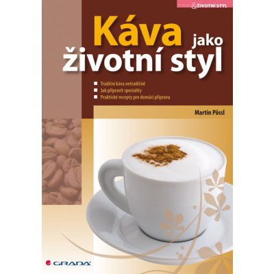 Káva jako životní styl - Pössl Martin – Zboží Mobilmania