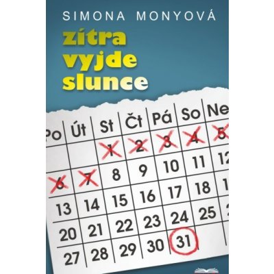 Zítra vyjde slunce - Monyová Simona – Sleviste.cz