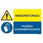 NEBEZPEČÍ ÚRAZU - POUŽÍVEJ OCHRANNÉ RUKAVICE, KOMBINACE, plast 1 mm, 95x60 mm – Sleviste.cz