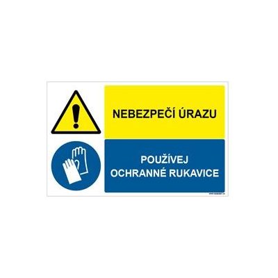NEBEZPEČÍ ÚRAZU - POUŽÍVEJ OCHRANNÉ RUKAVICE, KOMBINACE, plast 1 mm, 95x60 mm – Sleviste.cz