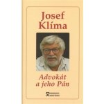 Klíma Josef: Advokát a jeho Pán Kniha – Hledejceny.cz