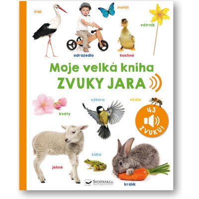 Moje velká kniha Zvuky jara – Zboží Mobilmania