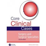 Core Clinical Cases in Surgery and Surgical Specialties – Zboží Mobilmania