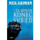 Sandman - Konec světů - Gaiman Neil