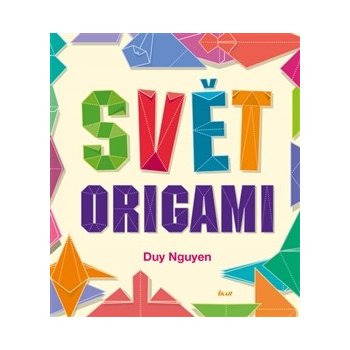 Svět origami - Duy Nguyen