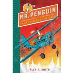 Mr Penguin and the Fortress of Secrets - Book 2 Smith Alex T.Pevná vazba – Hledejceny.cz