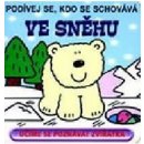 Ve sněhu - Podívej se, kdo se schovává - kolektiv