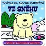 Ve sněhu - Podívej se, kdo se schovává - kolektiv – Sleviste.cz