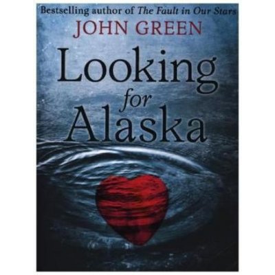 Looking for Alaska - John Green – Hledejceny.cz