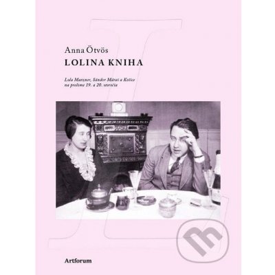 Lolina kniha - Anna Ötvös – Zboží Mobilmania