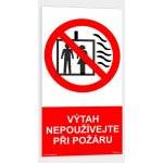 Výtah nepoužívejte při požáru Samolepka 80 x 150 mm tl. 0.1 mm - Kód: 04589 – Zboží Mobilmania