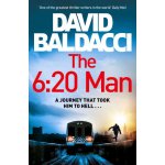 The 6:20 Man - David Baldacci – Hledejceny.cz