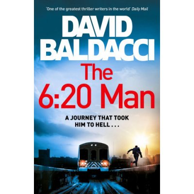 The 6:20 Man - David Baldacci – Hledejceny.cz