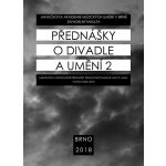 Přednášky o divadle a umění 2 – Hledejceny.cz