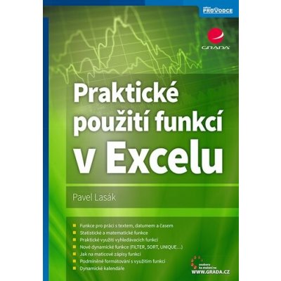 Praktické použití funkcí v Excelu - Pavel Lasák – Hledejceny.cz