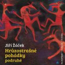 Hrůzostrašné pohádky podruhé - Jiří Žáček