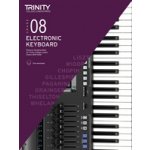 Trinity College London Electronic Keyboard Exam Pieces a Technical Work 2019-2022: Grade 8 – Hledejceny.cz