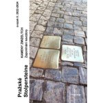 Pražské Stolpersteine - Kameny zmizelých II. - Zapomínání navzdory 2022-2024 – Zboží Dáma